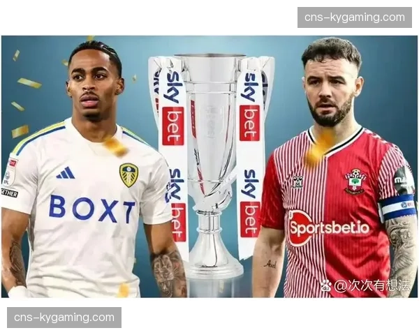 利兹联2-1力克南安普顿，赢得这场升级对手间的直接对话。